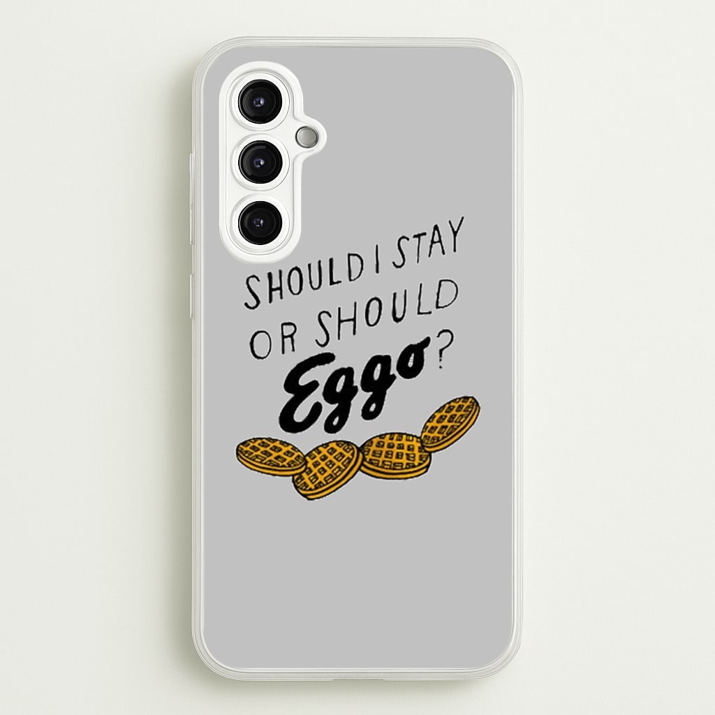 Should I Stay Or Should I Eggo - Stranger Things Phone Case for Galaxy A14