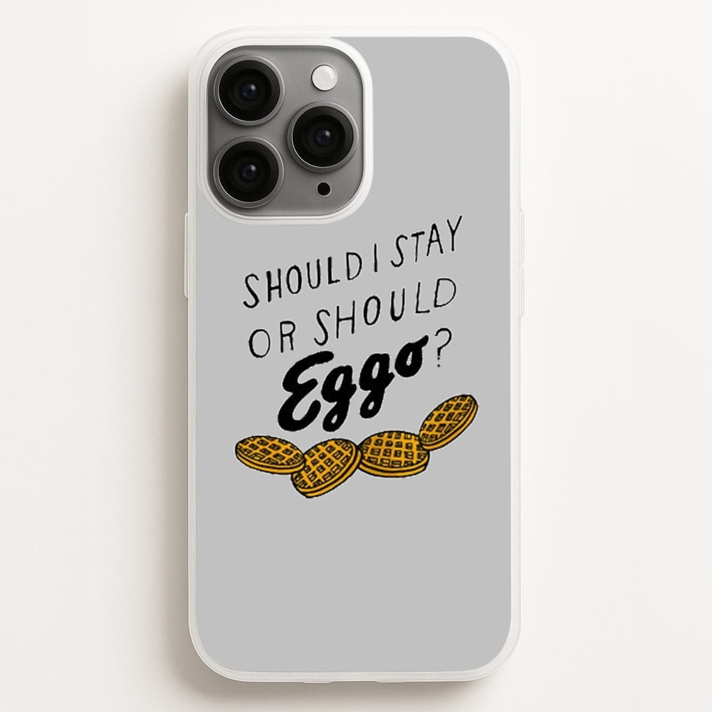 Should I Stay Or Should I Eggo - Stranger Things Phone Case for iPhone 11 Pro Max