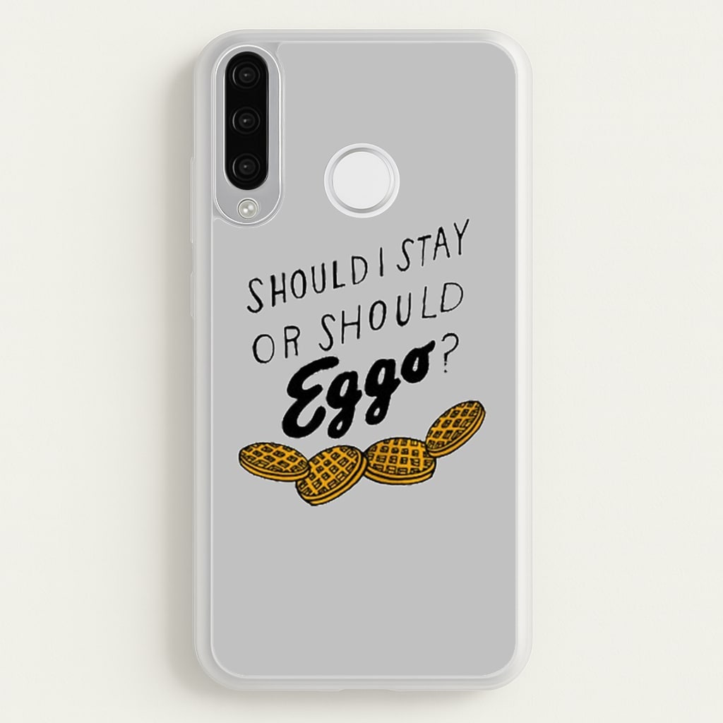 Should I Stay Or Should I Eggo - Stranger Things Phone Case for Huawei P30 Lite