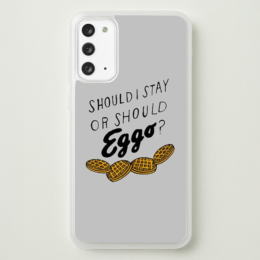 Should I Stay Or Should I Eggo - Stranger Things Phone Case for Galaxy Note 20