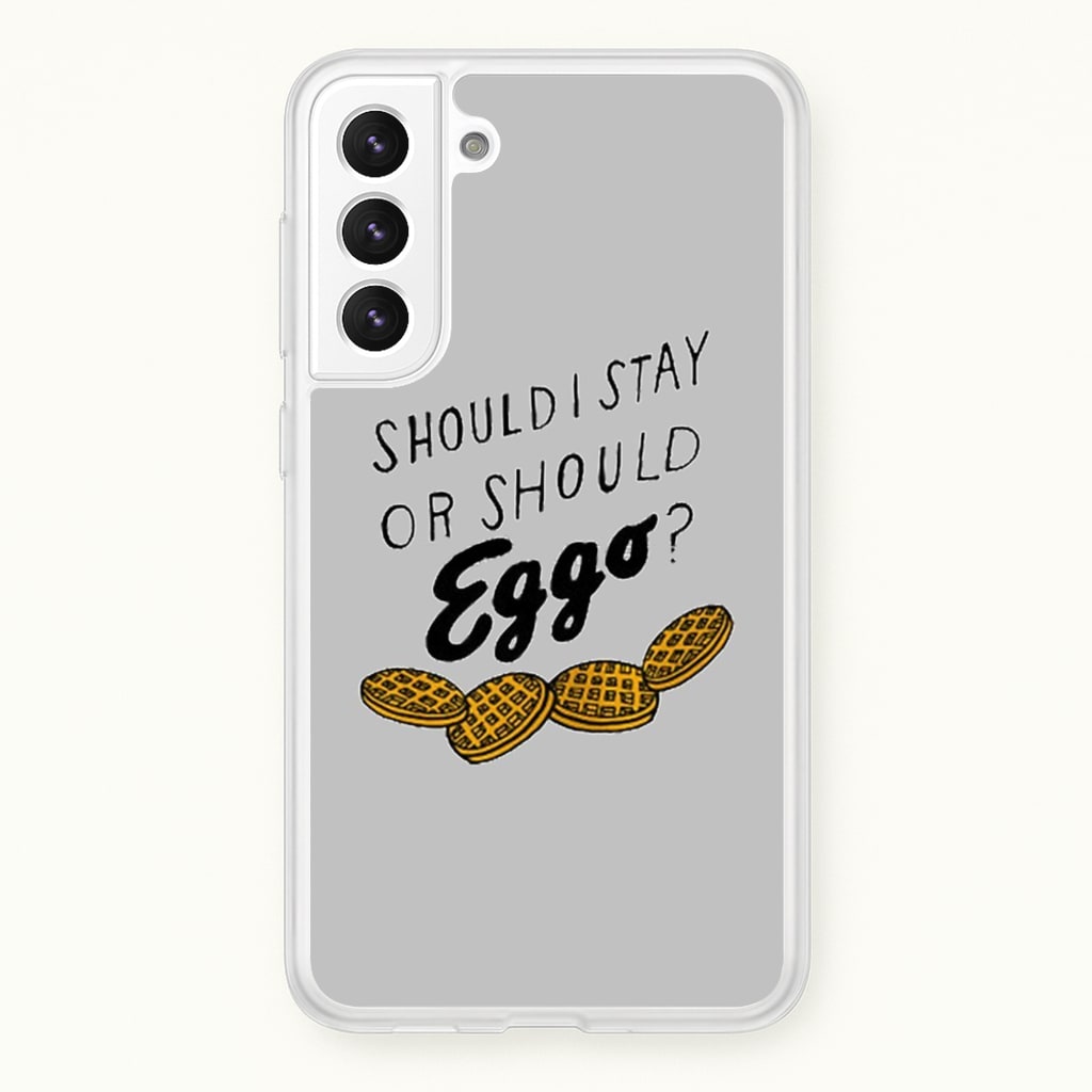 Should I Stay Or Should I Eggo - Stranger Things Phone Case for Galaxy S21FE
