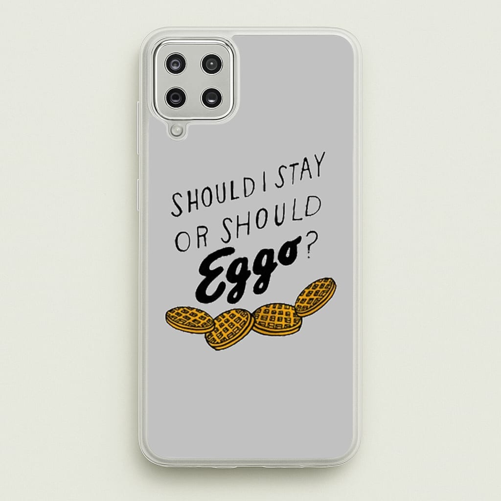 Should I Stay Or Should I Eggo - Stranger Things Phone Case for Galaxy A12