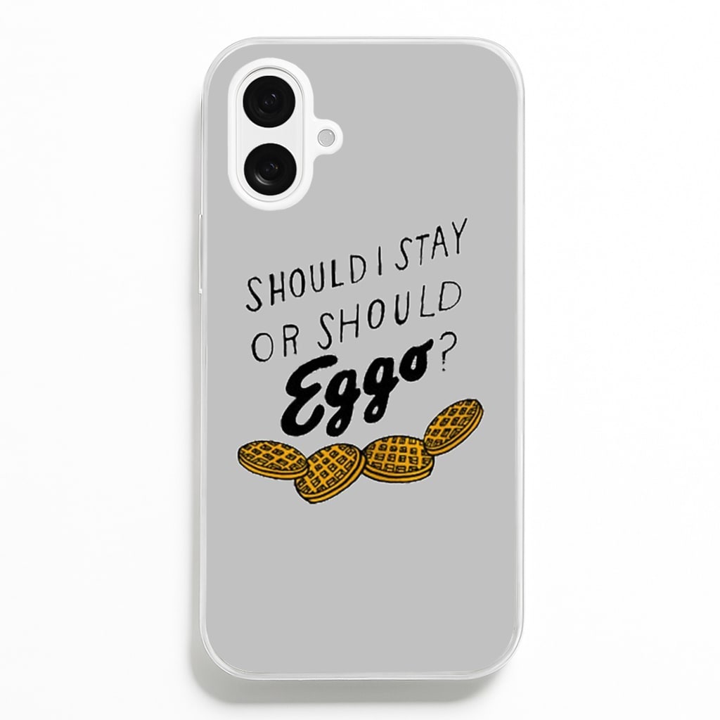 Should I Stay Or Should I Eggo - Stranger Things Phone Case for iPhone 16 Plus