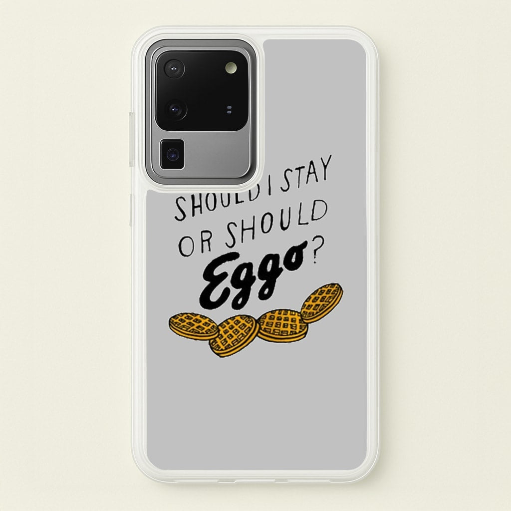 Should I Stay Or Should I Eggo - Stranger Things Phone Case for Galaxy S20 Ultra