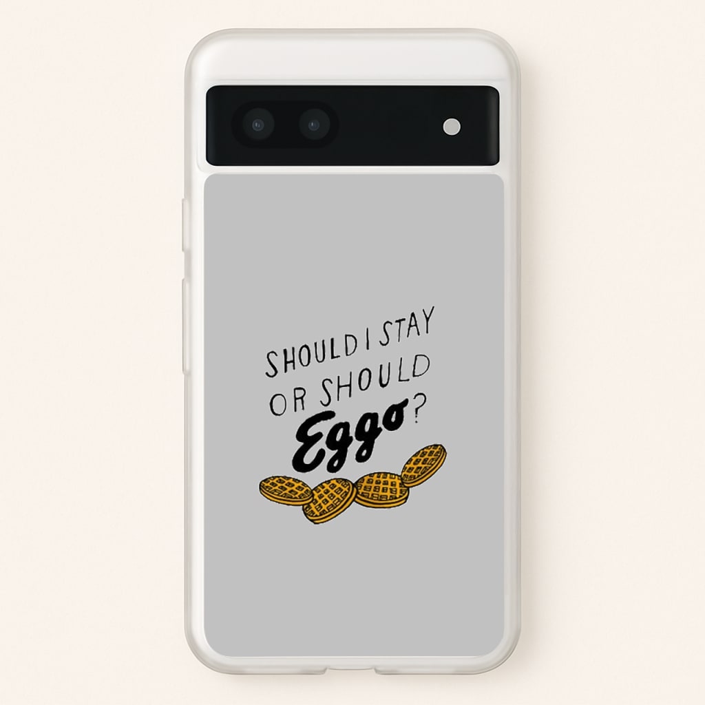 Should I Stay Or Should I Eggo - Stranger Things Phone Case for Google Pixel 7a