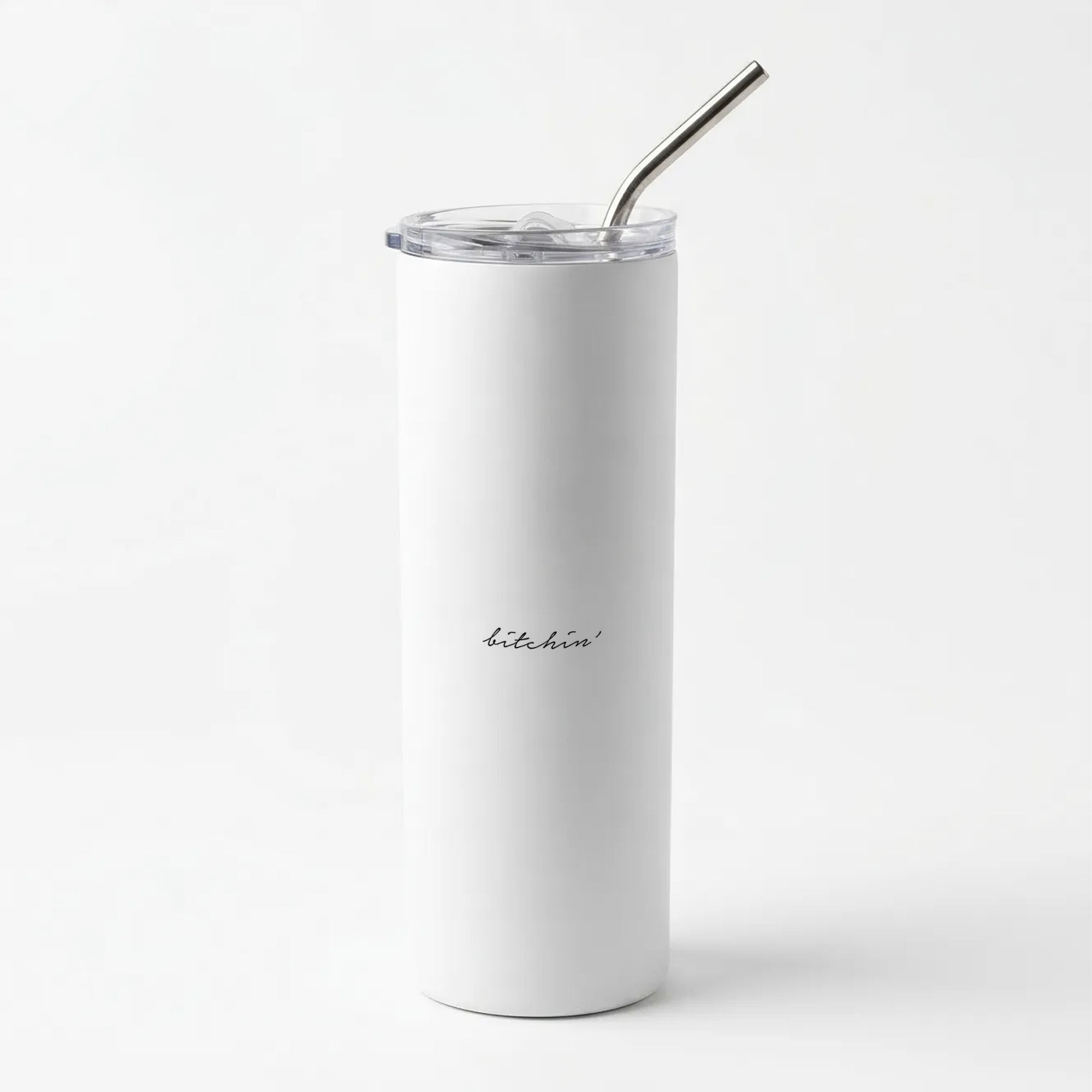 Bitchin' - White Stranger Skinny Tumbler