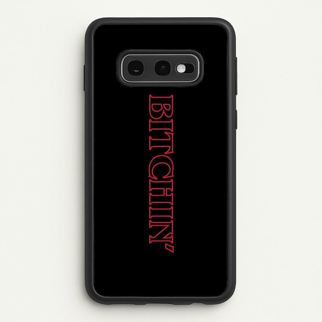 Stranger Bitchin' Logo - Stranger Things Phone Case for Galaxy S10e