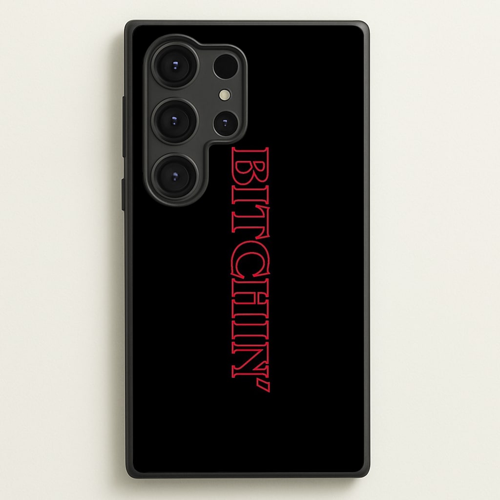 Stranger Bitchin' Logo - Stranger Things Phone Case for Galaxy S25 Ultra