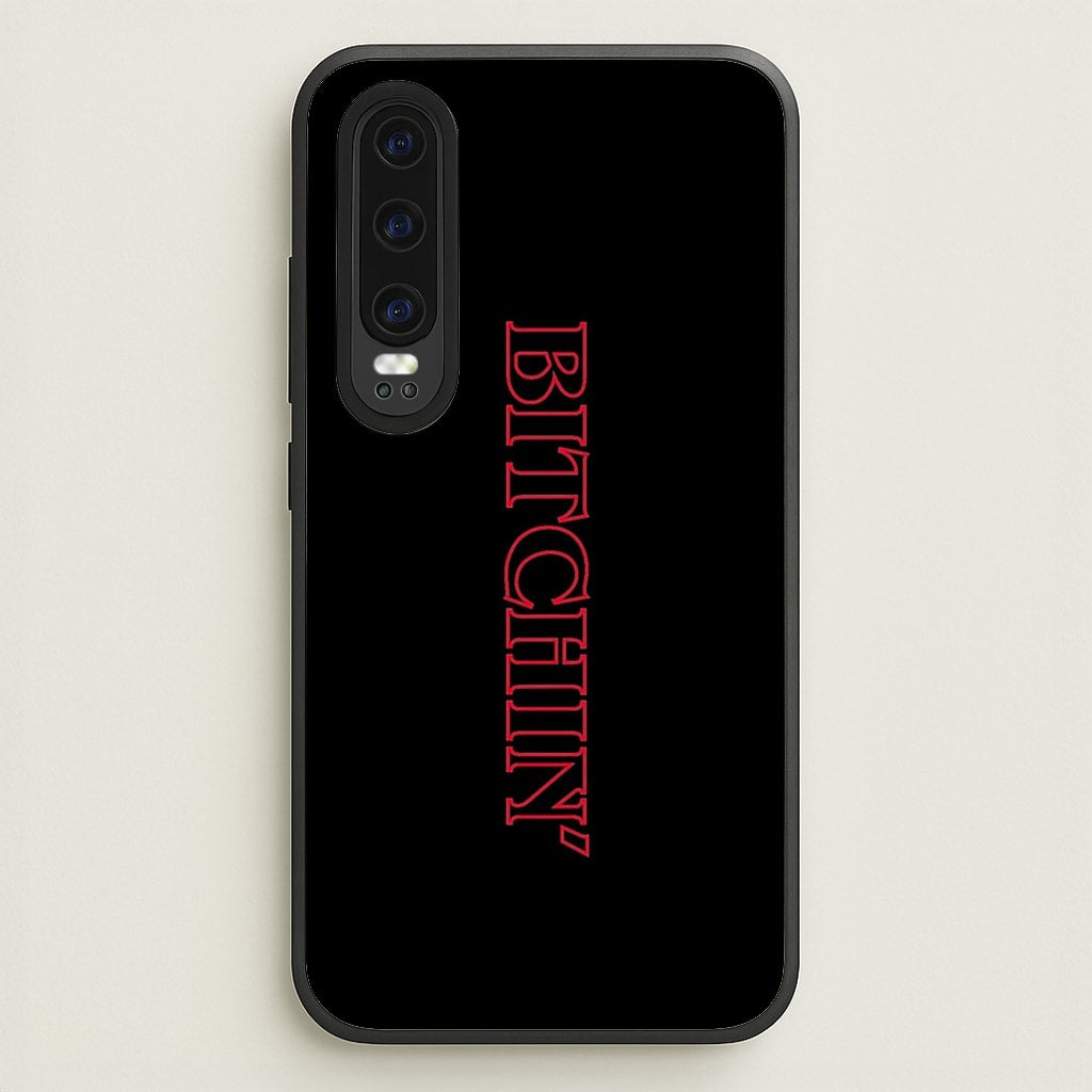 Stranger Bitchin' Logo - Stranger Things Phone Case for Huawei P30