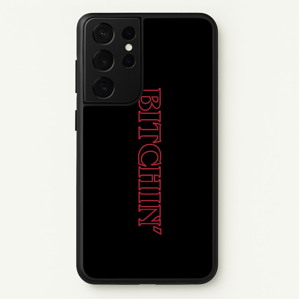 Stranger Bitchin' Logo - Stranger Things Phone Case for Galaxy S21 Ultra
