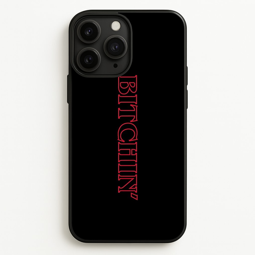 Stranger Bitchin' Logo - Stranger Things Phone Case for iPhone 11 Pro Max