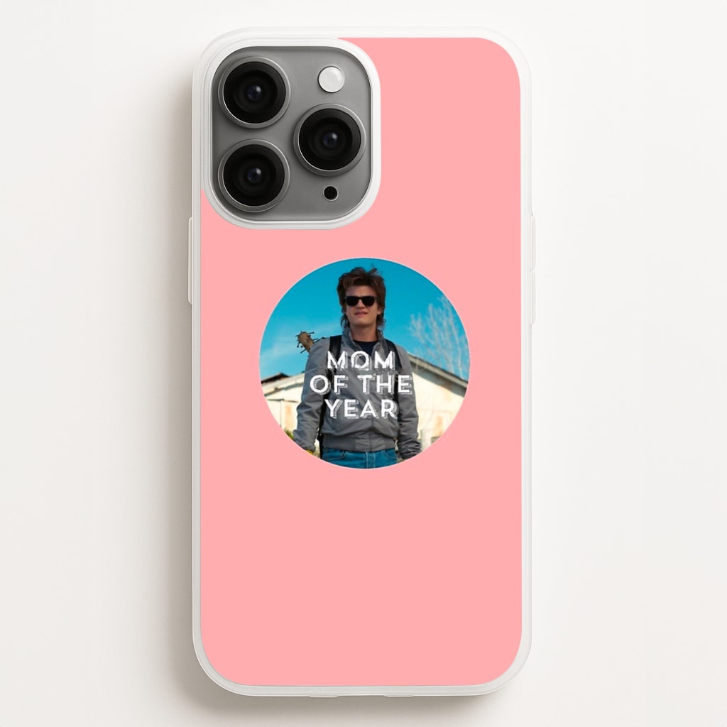 Steve Harrington - Mom Of The Year - Stranger Things Phone Case for iPhone 16 Pro Max