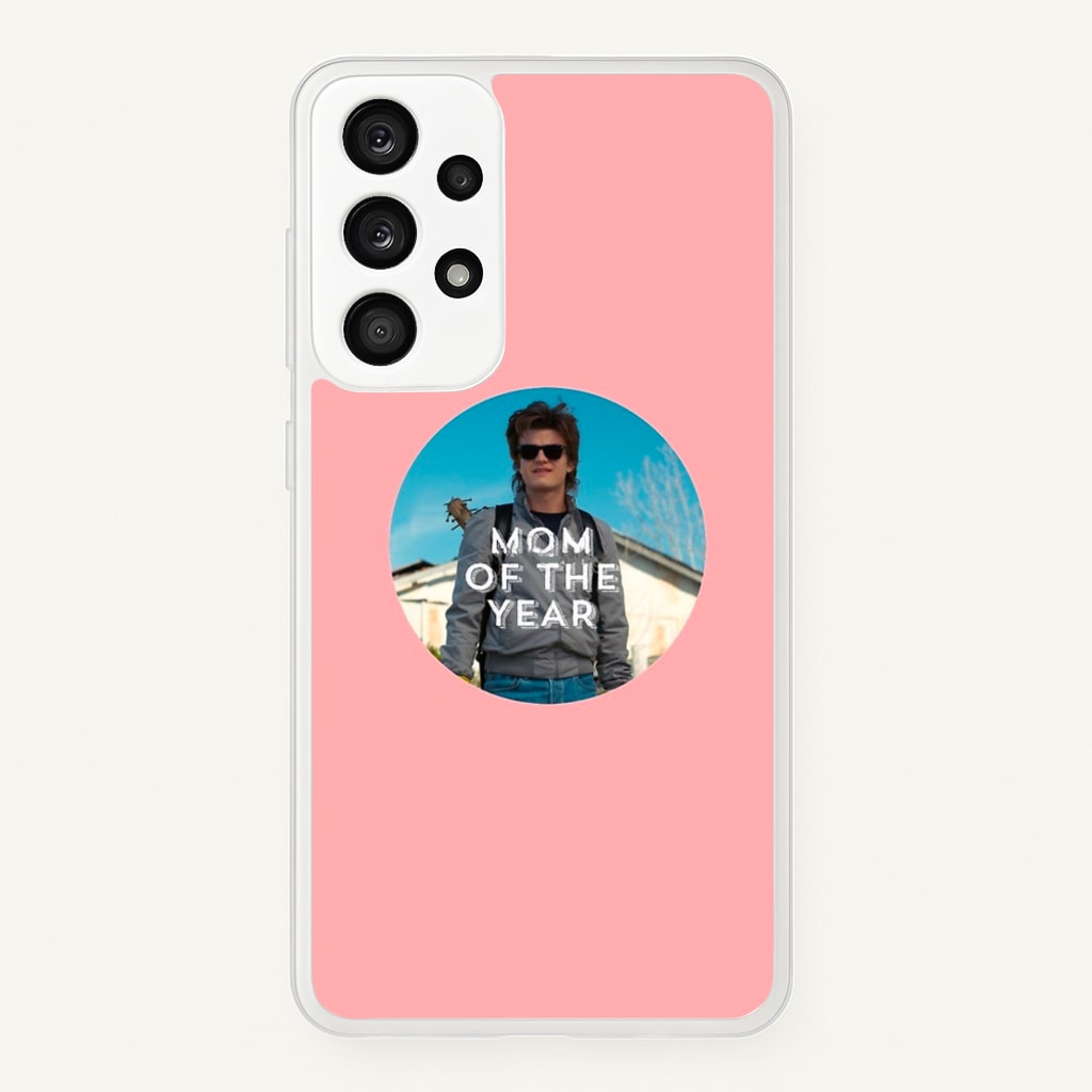 Steve Harrington - Mom Of The Year - Stranger Things Phone Case for Galaxy A33
