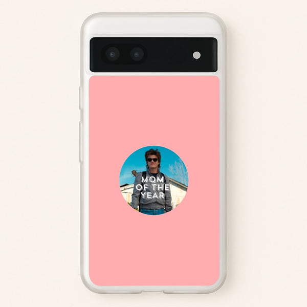 Steve Harrington - Mom Of The Year - Stranger Things Phone Case for Google Pixel 6a