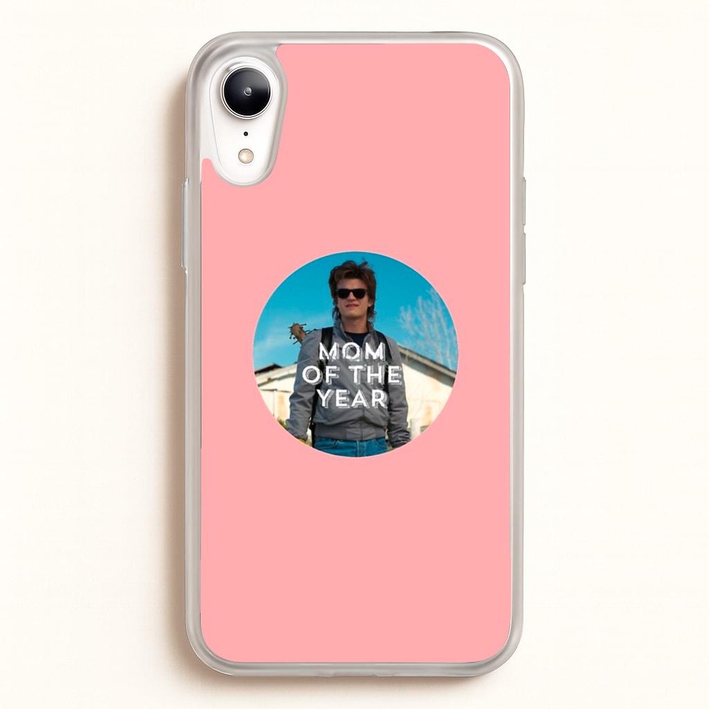 Steve Harrington - Mom Of The Year - Stranger Things Phone Case for iPhone XR