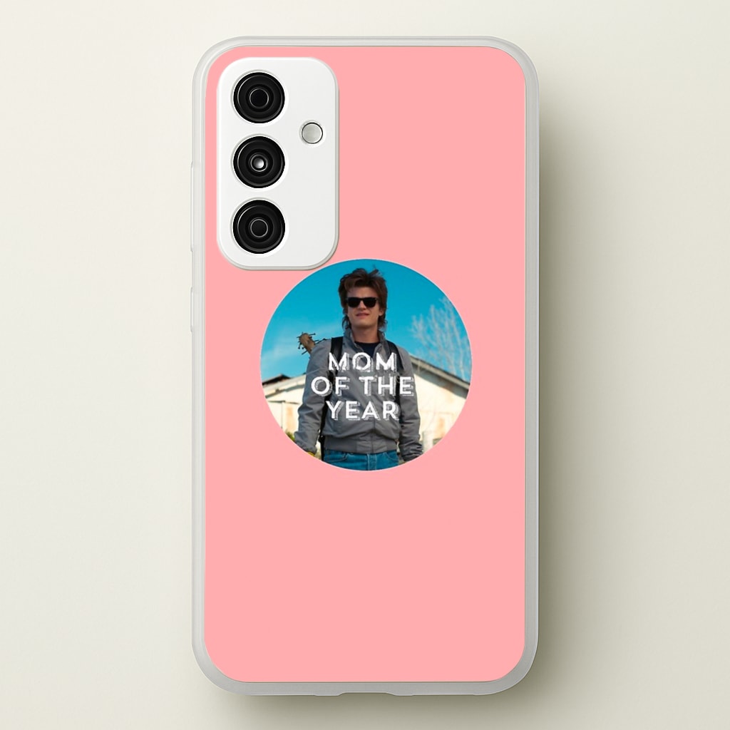 Steve Harrington - Mom Of The Year - Stranger Things Phone Case for Galaxy A15