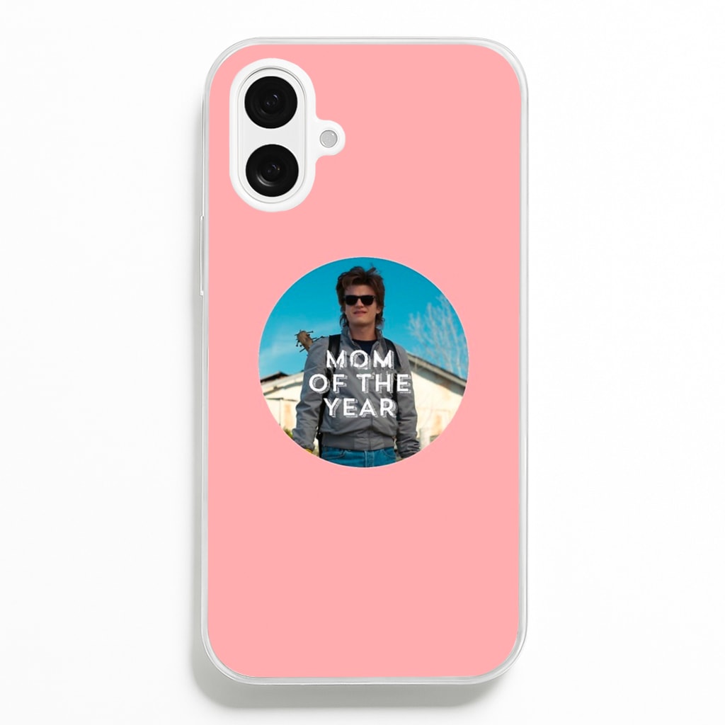 Steve Harrington - Mom Of The Year - Stranger Things Phone Case for iPhone 16 Plus
