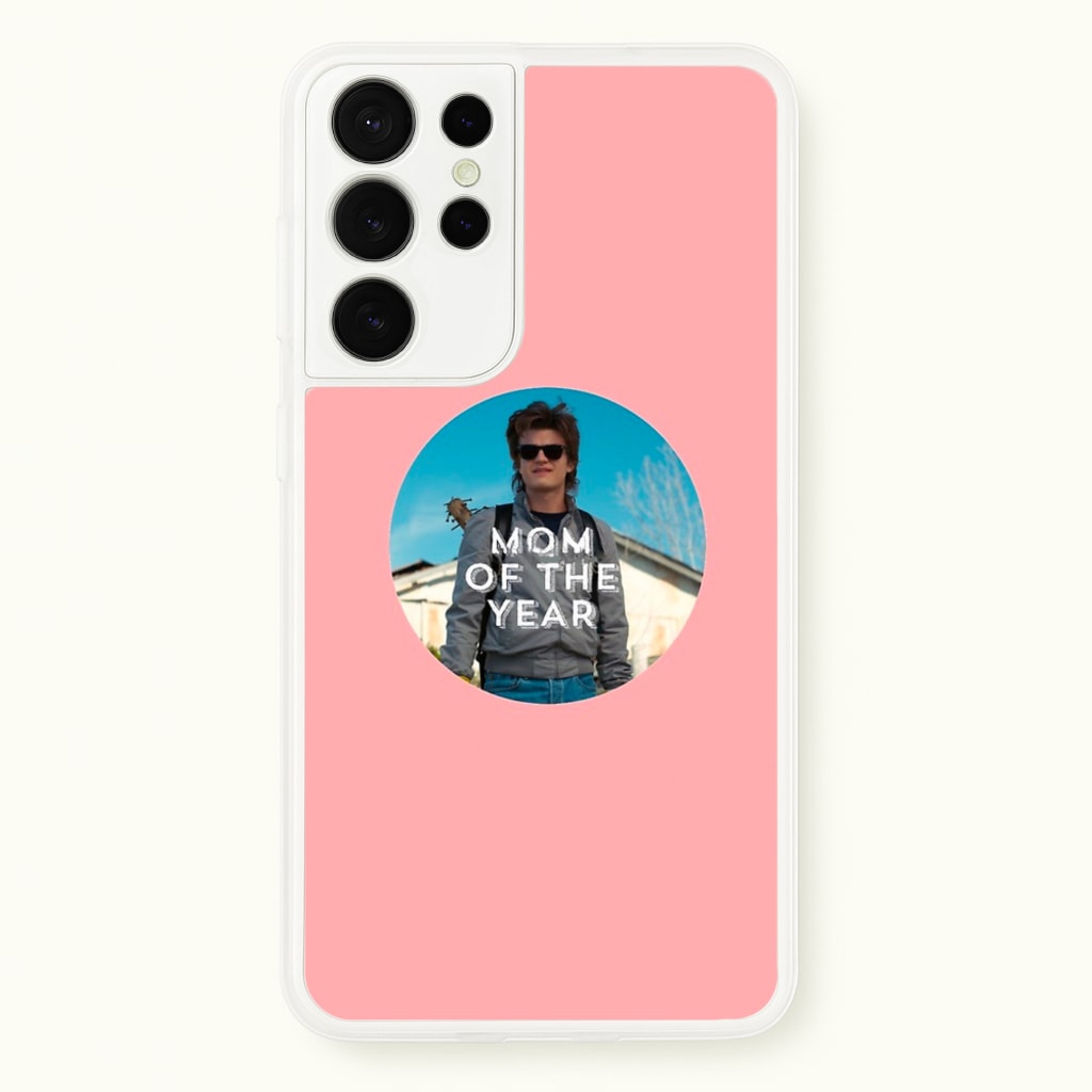 Steve Harrington - Mom Of The Year - Stranger Things Phone Case for Galaxy S21 Ultra