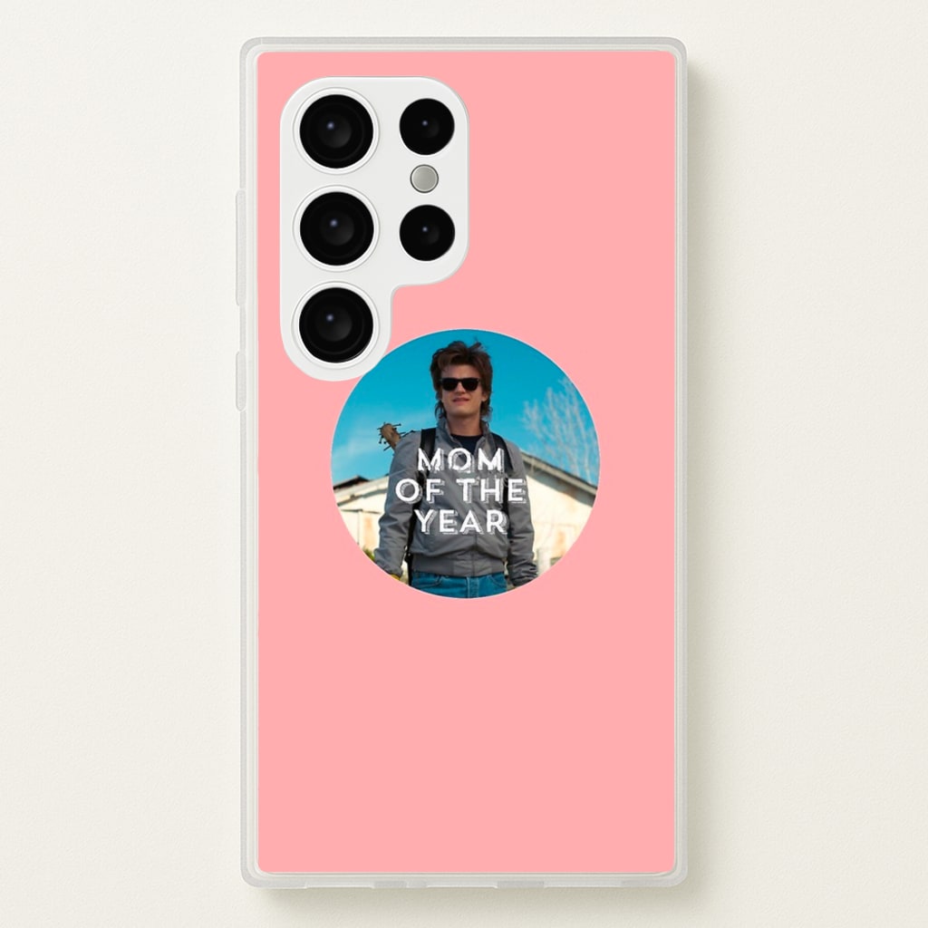 Steve Harrington - Mom Of The Year - Stranger Things Phone Case for Galaxy S24 Ultra