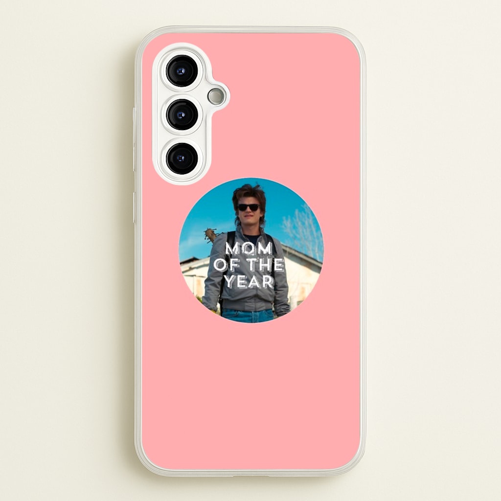 Steve Harrington - Mom Of The Year - Stranger Things Phone Case for Galaxy A54