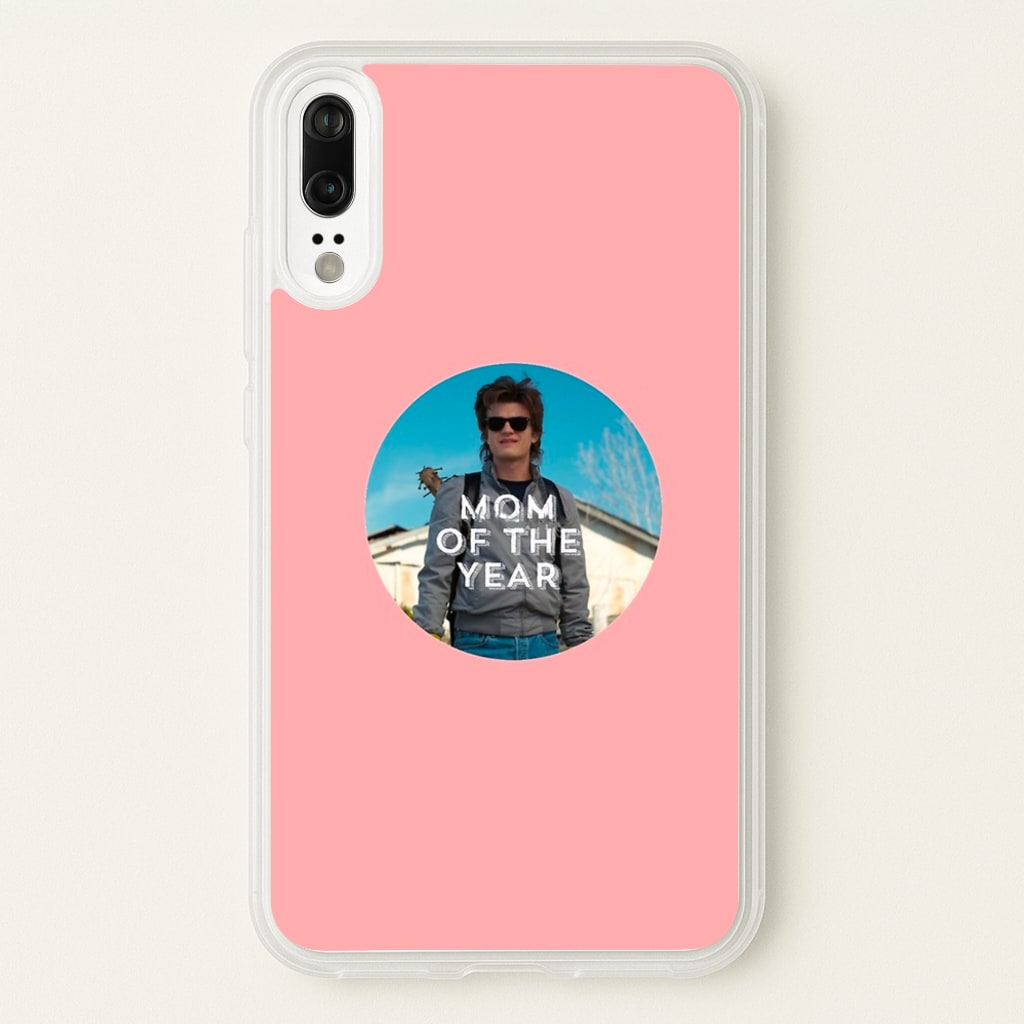 Steve Harrington - Mom Of The Year - Stranger Things Phone Case for Huawei P20