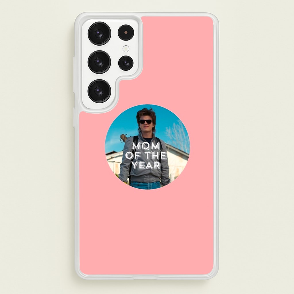 Steve Harrington - Mom Of The Year - Stranger Things Phone Case for Galaxy S23 Ultra