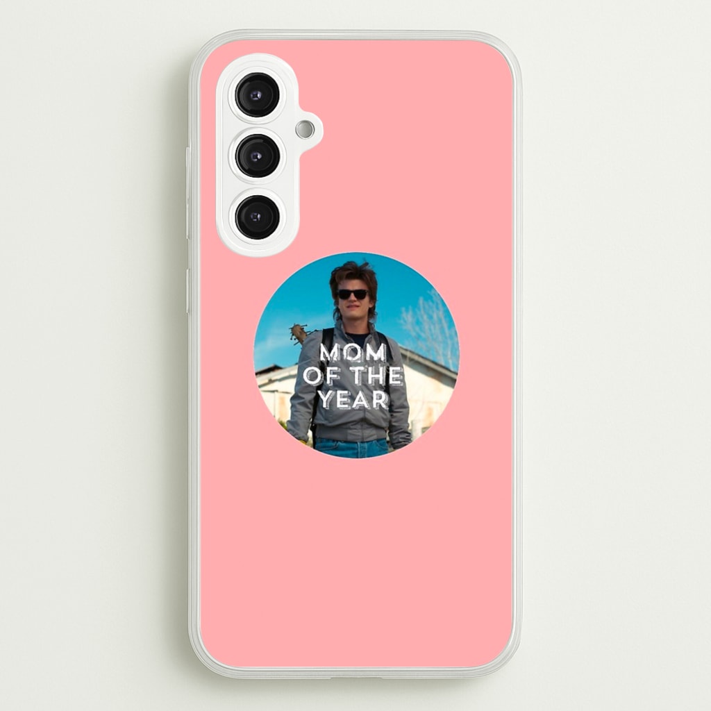 Steve Harrington - Mom Of The Year - Stranger Things Phone Case for Galaxy S23FE