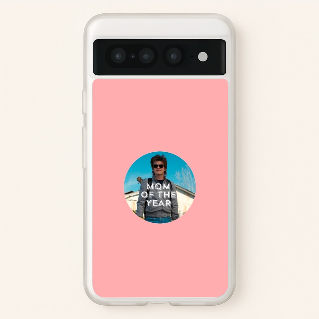 Steve Harrington - Mom Of The Year - Stranger Things Phone Case for Google Pixel 7 Pro