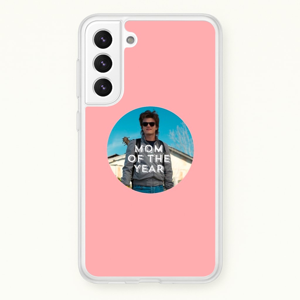 Steve Harrington - Mom Of The Year - Stranger Things Phone Case for Galaxy S21 Plus
