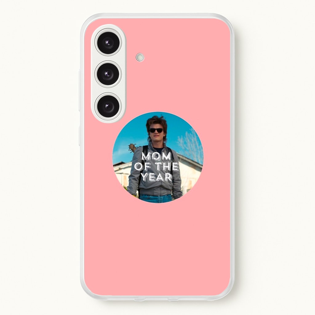 Steve Harrington - Mom Of The Year - Stranger Things Phone Case for Galaxy S24FE