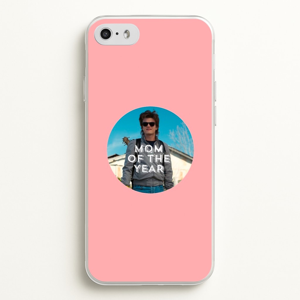 Steve Harrington - Mom Of The Year - Stranger Things Phone Case for iPhone 5 / 5s / SE 2016