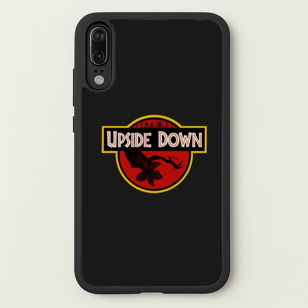 Upside Down - Jurassic Inspired Stranger - Stranger Things Phone Case for Huawei P20