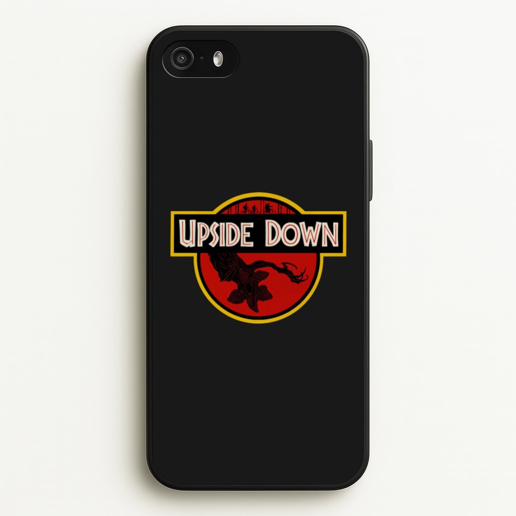 Upside Down - Jurassic Inspired Stranger - Stranger Things Phone Case for iPhone 5 / 5s / SE 2016