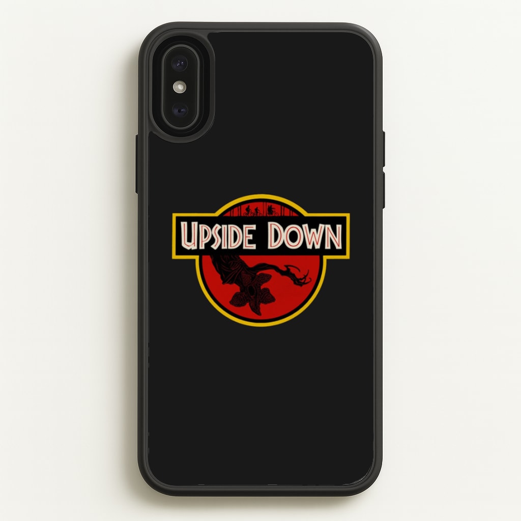 Upside Down - Jurassic Inspired Stranger - Stranger Things Phone Case for iPhone XS Max