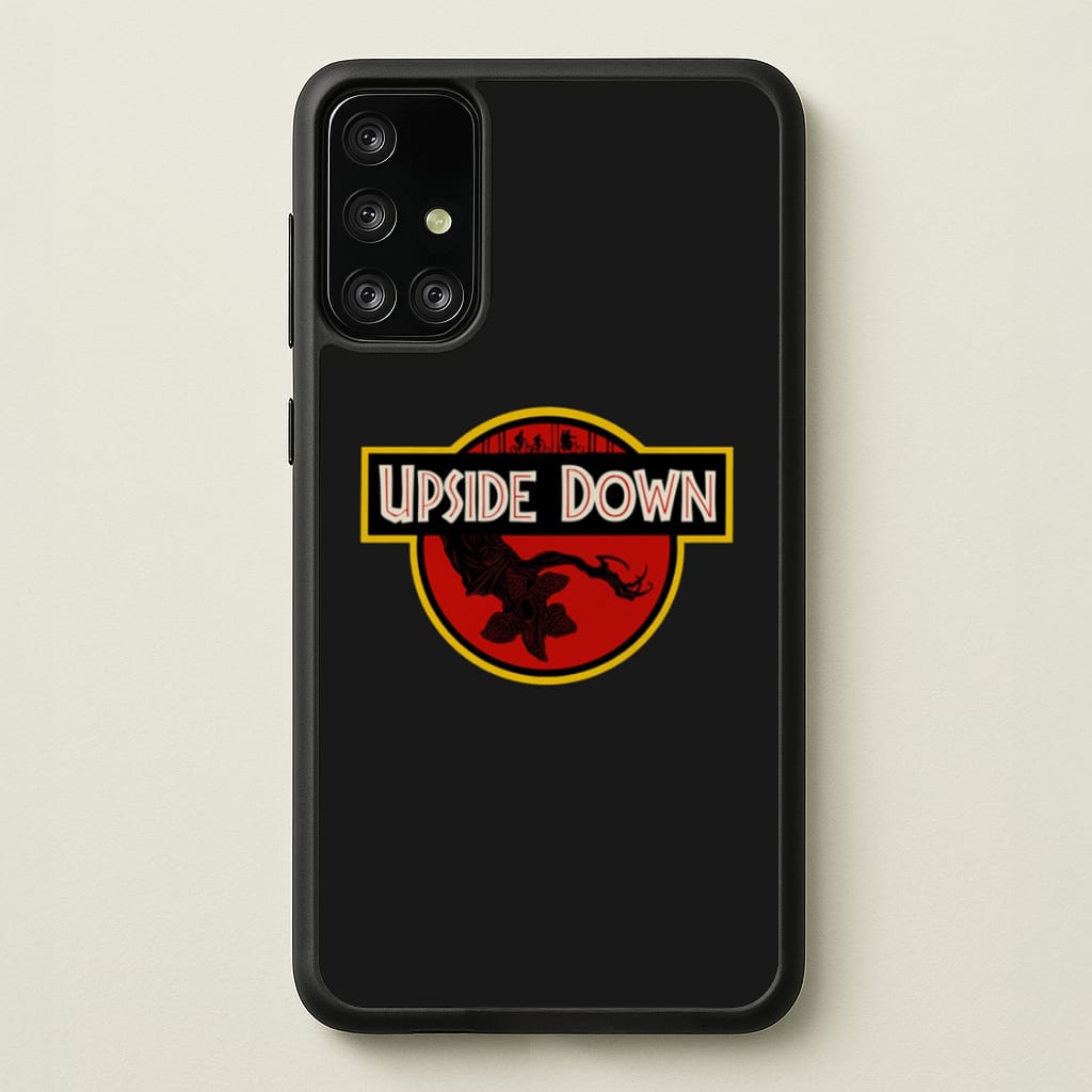 Upside Down - Jurassic Inspired Stranger - Stranger Things Phone Case for Galaxy A71