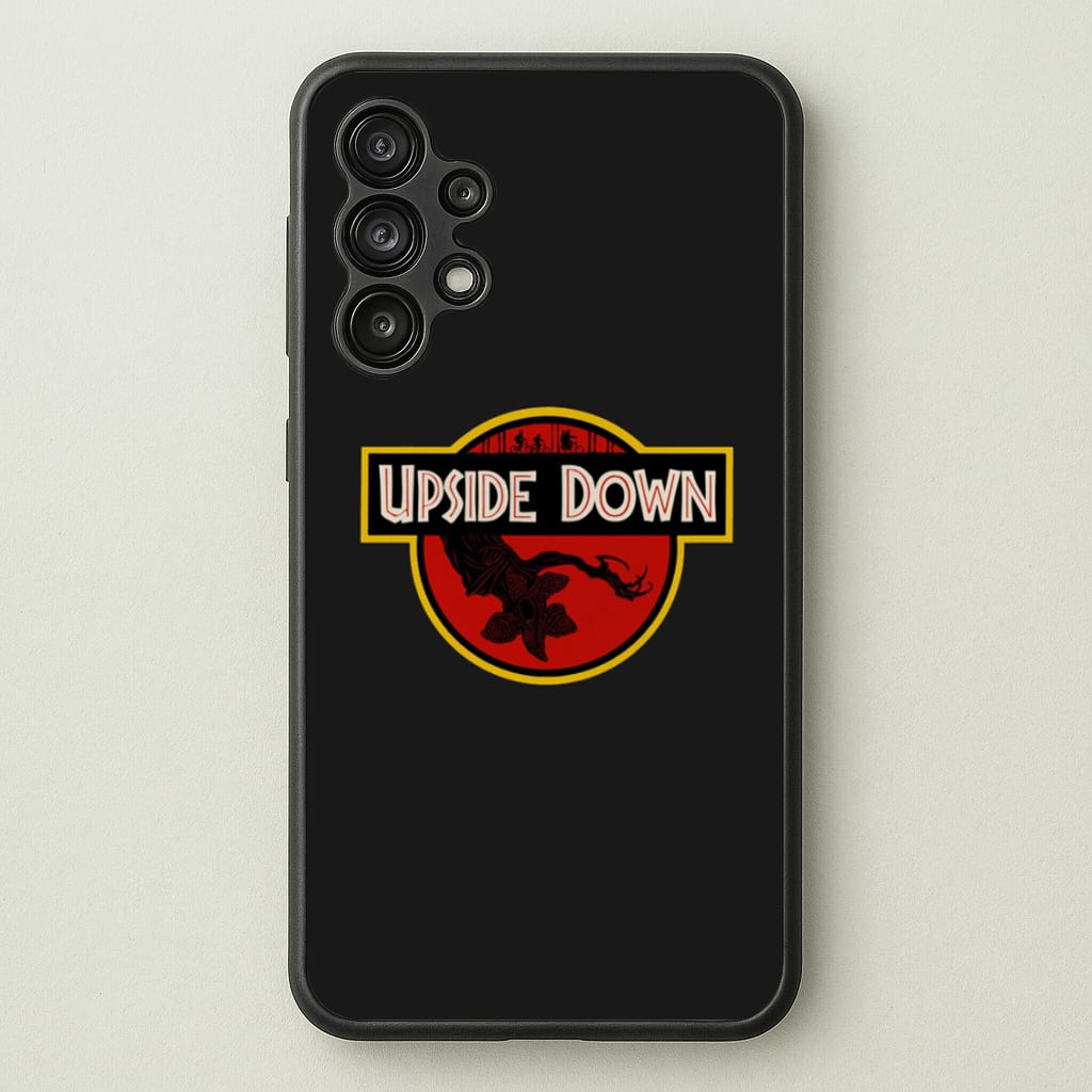 Upside Down - Jurassic Inspired Stranger - Stranger Things Phone Case for Galaxy A13