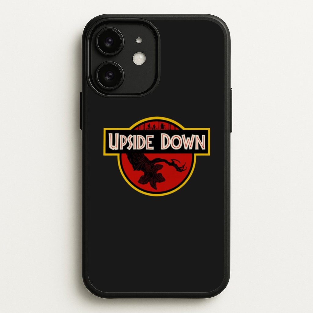 Upside Down - Jurassic Inspired Stranger - Stranger Things Phone Case for iPhone 11