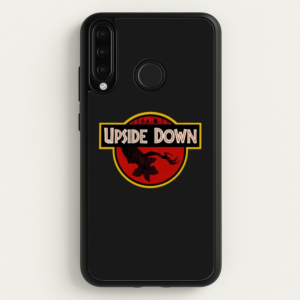 Upside Down - Jurassic Inspired Stranger - Stranger Things Phone Case for Huawei P30 Lite