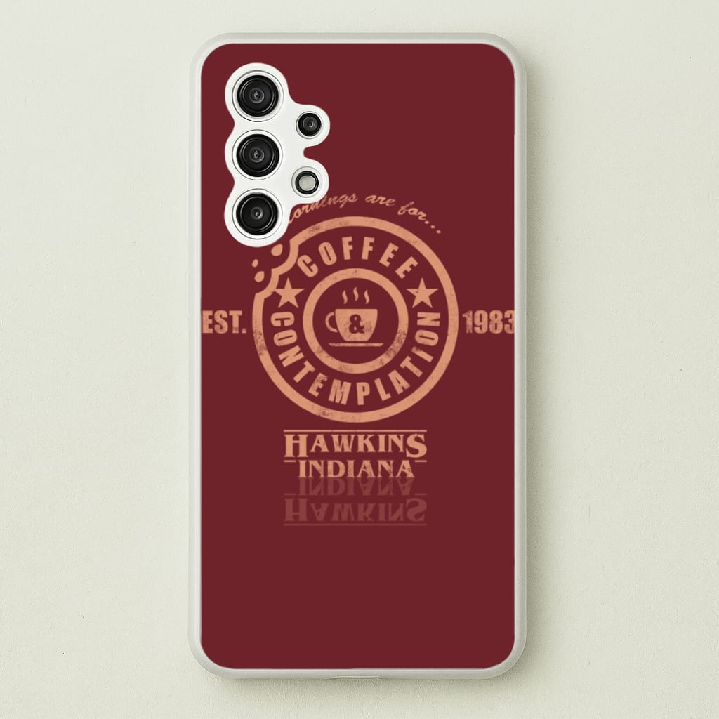 Coffee Contemplation - Stranger Things Phone Case for Galaxy A13