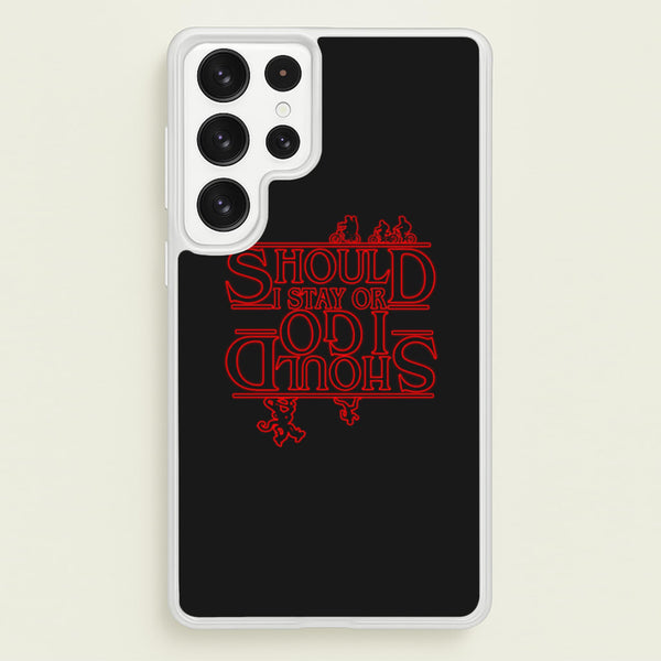 Should I Stay Or Should I Go Upside Down - Stranger Things Phone Case for Galaxy S23 Ultra
