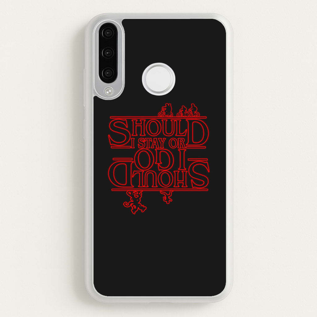 Should I Stay Or Should I Go Upside Down - Stranger Things Phone Case for Huawei P30 Lite
