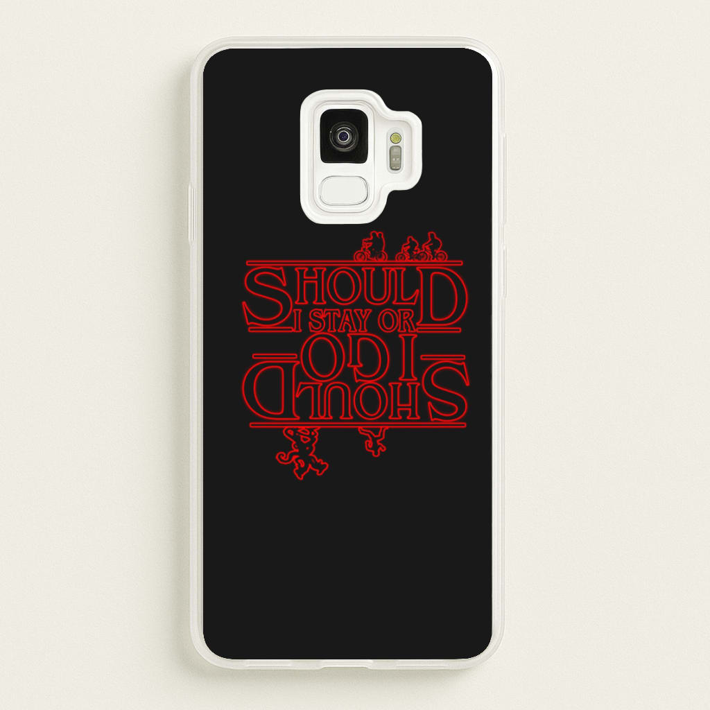 Should I Stay Or Should I Go Upside Down - Stranger Things Phone Case for Galaxy S9