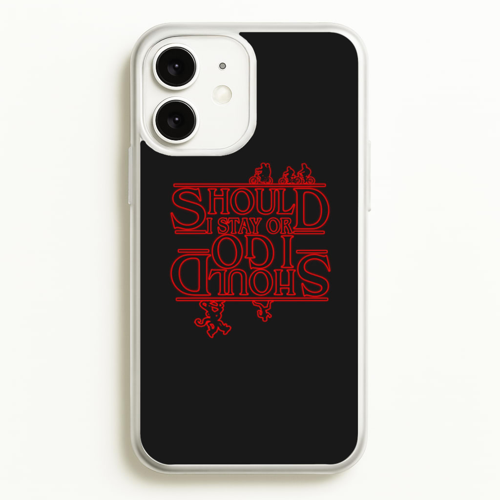 Should I Stay Or Should I Go Upside Down - Stranger Things Phone Case for iPhone 11