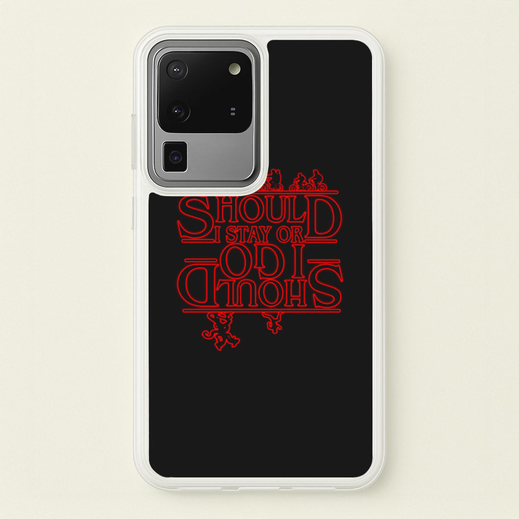 Should I Stay Or Should I Go Upside Down - Stranger Things Phone Case for Galaxy S20 Ultra