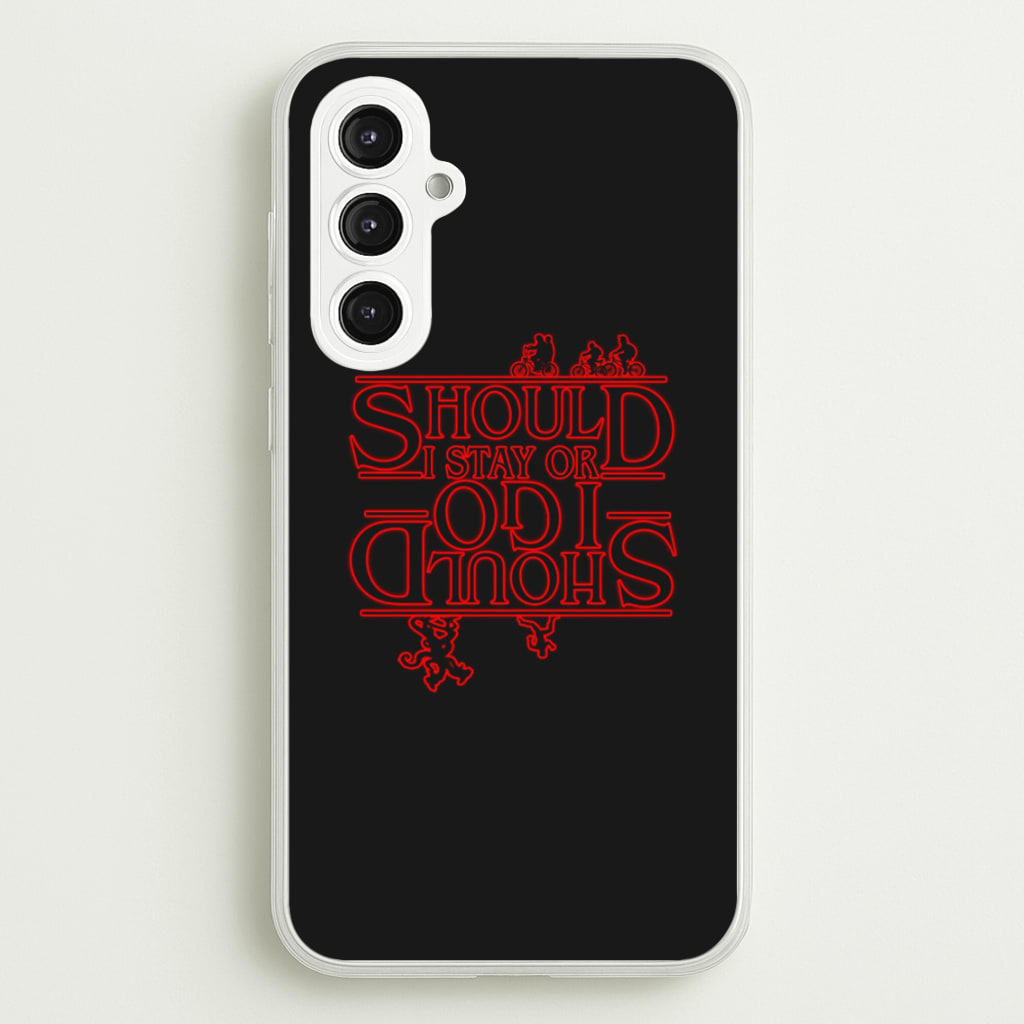 Should I Stay Or Should I Go Upside Down - Stranger Things Phone Case for Galaxy S23FE