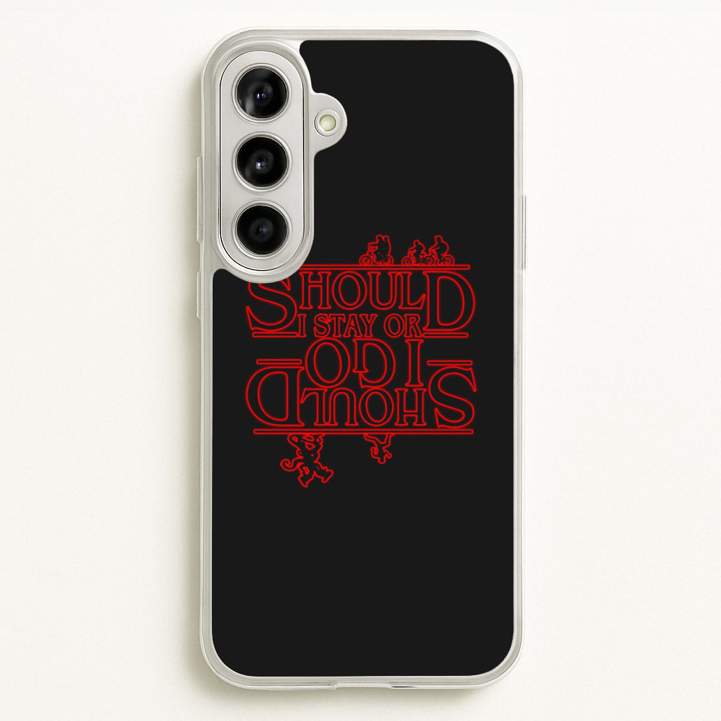 Should I Stay Or Should I Go Upside Down - Stranger Things Phone Case for Galaxy A56