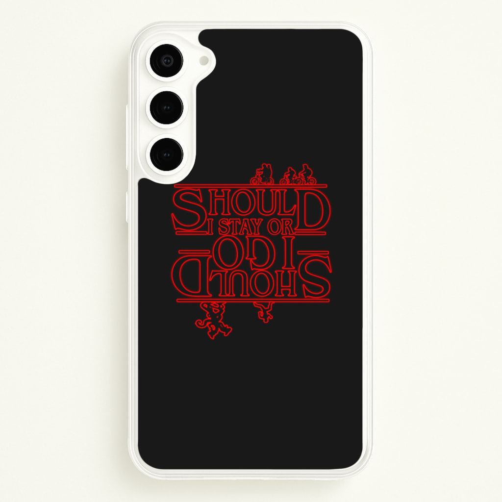 Should I Stay Or Should I Go Upside Down - Stranger Things Phone Case for Galaxy S23 Plus