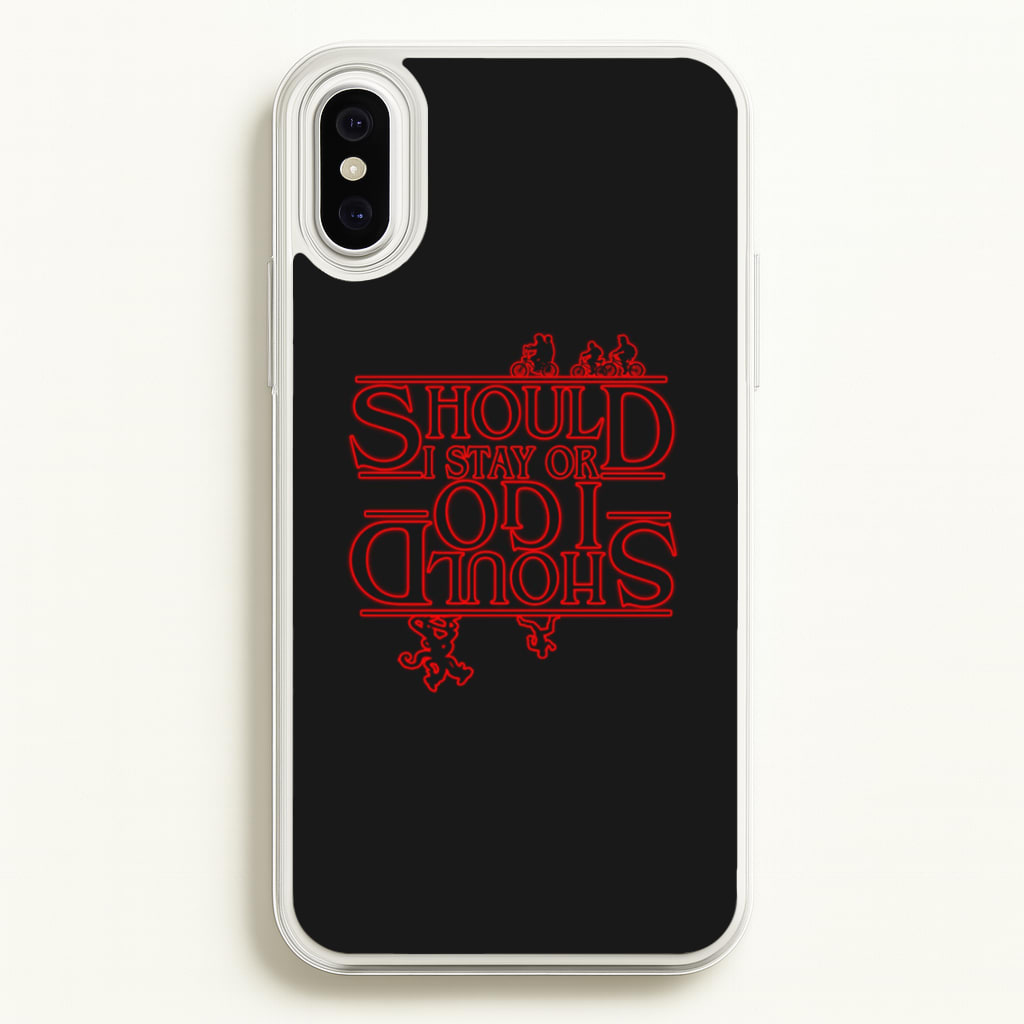 Should I Stay Or Should I Go Upside Down - Stranger Things Phone Case for iPhone XS Max