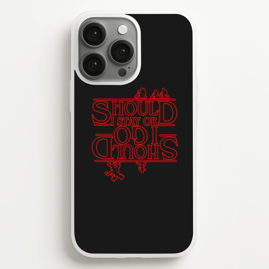Should I Stay Or Should I Go Upside Down - Stranger Things Phone Case for iPhone 13 Pro Max