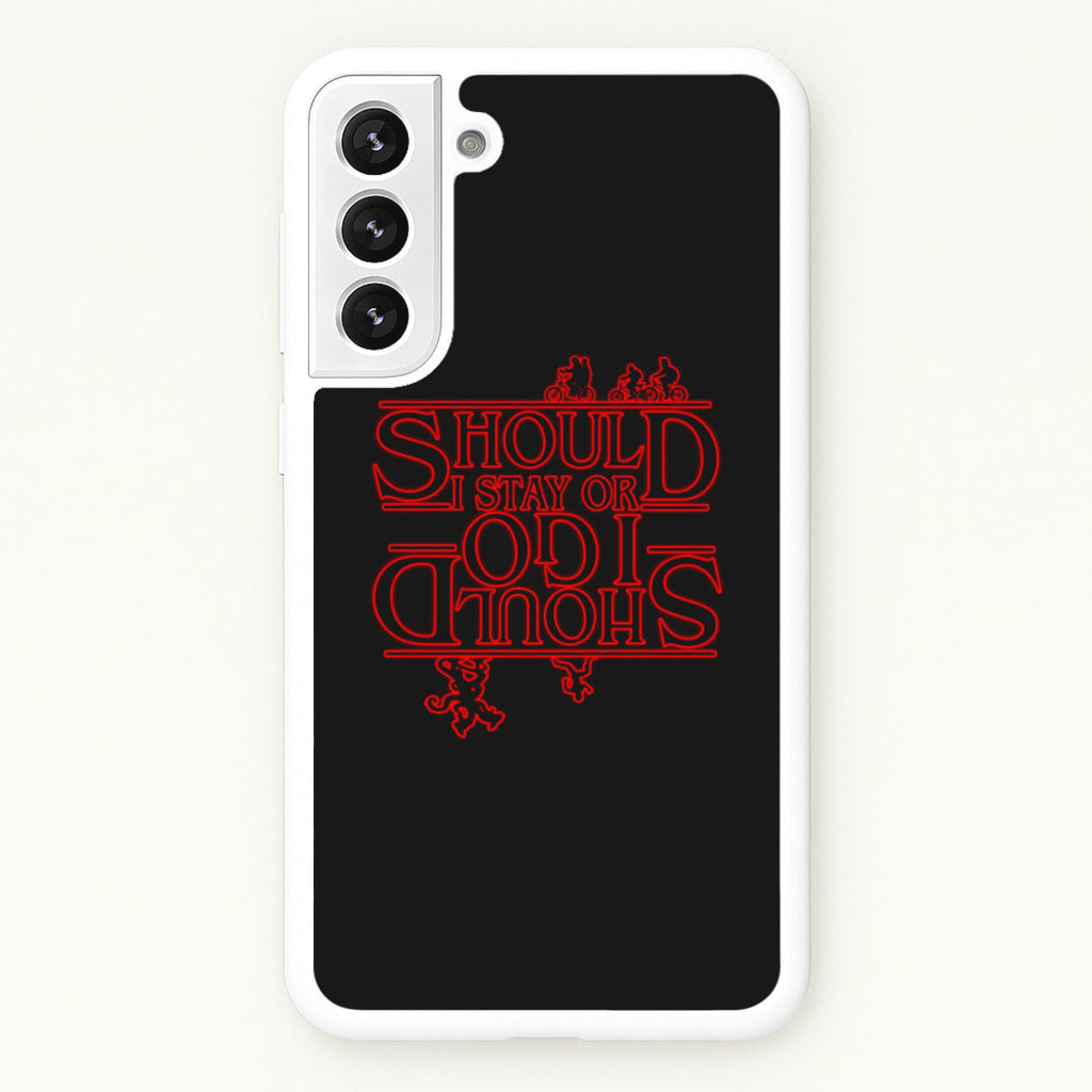 Should I Stay Or Should I Go Upside Down - Stranger Things Phone Case for Galaxy S22 Plus